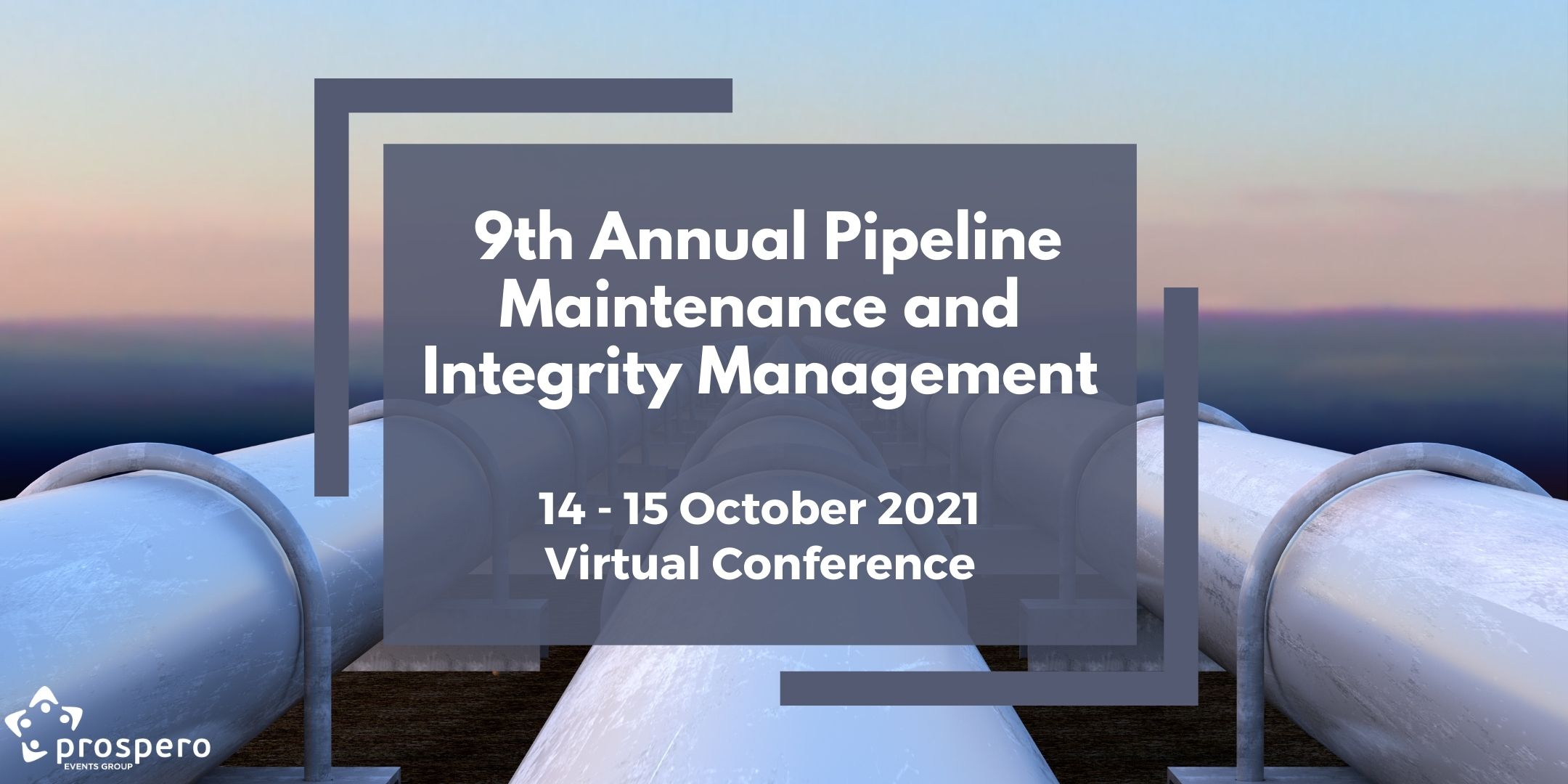 9th Pipeline Maintenance and Integrity Management Conference