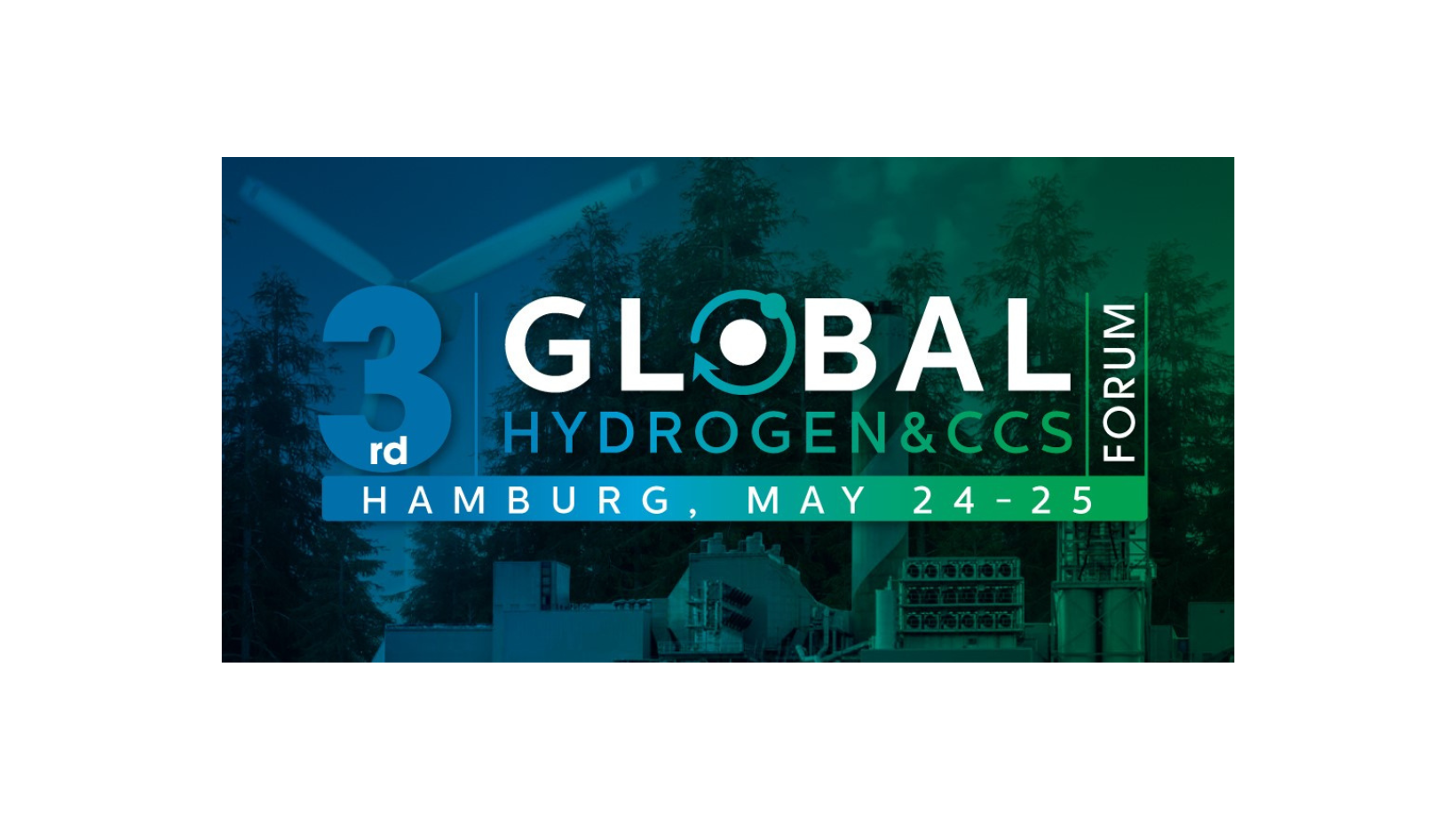 3rd Global Hydrogen & CCS Forum